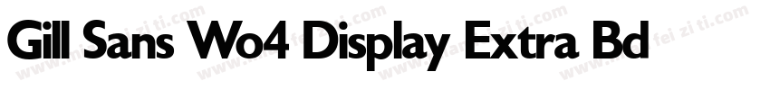 Gill Sans Wo4 Display Extra Bd字体转换
